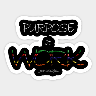 Purpose At Work [Jeremiah 29 11] Sticker